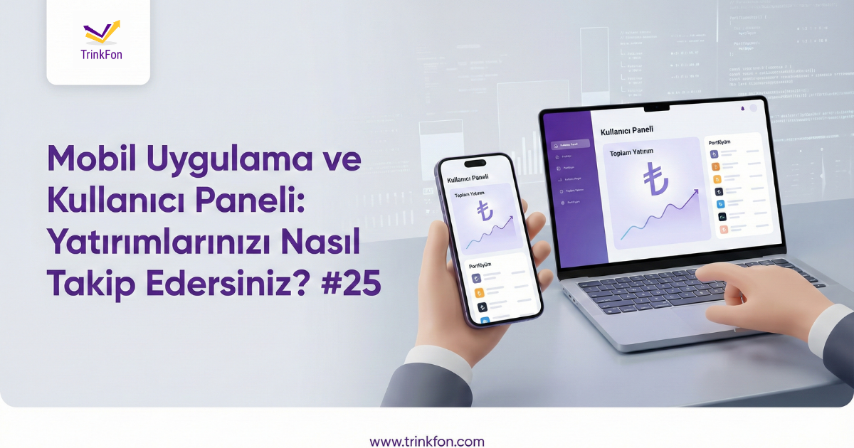 Mobil Uygulama ve Kullanıcı Paneli: #25